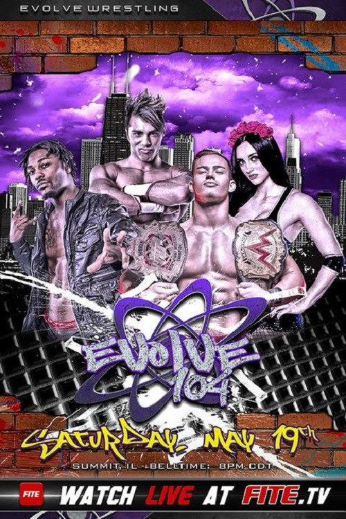 Movie poster for EVOLVE 104 (2018)