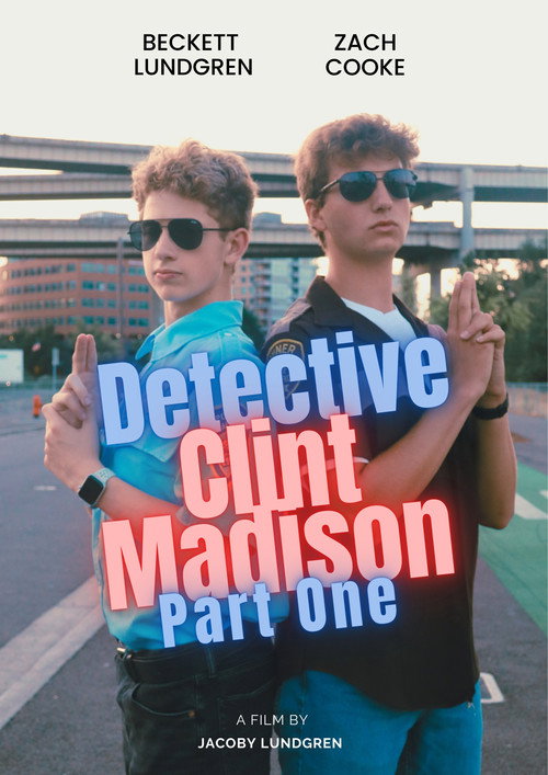 Movie poster for Detective Clint Madison - Part One (2025)