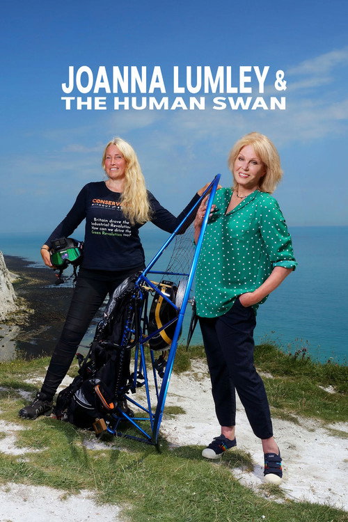 Movie poster for Joanna Lumley and the Human Swan (2021)
