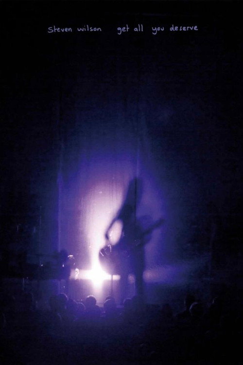 Movie poster for Steven Wilson: Get All You Deserve (2012)