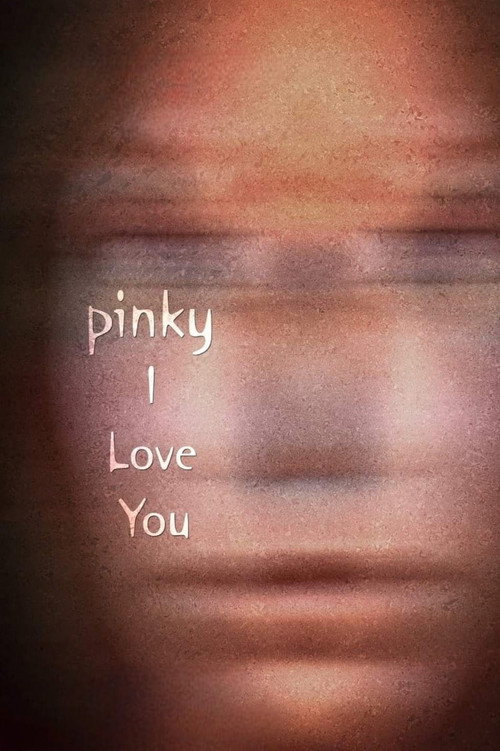 Movie poster for Pinky I Love You (2007)