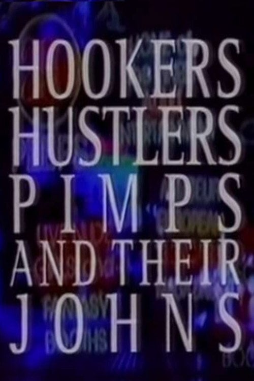 Movie poster for Hookers, Hustlers, Pimps and Their Johns (1993)