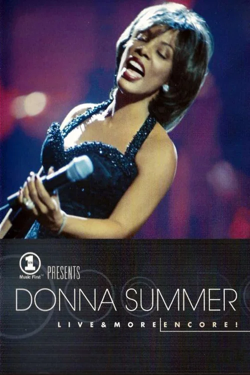 Movie poster for Donna Summer - Live and More Encore! (1999)