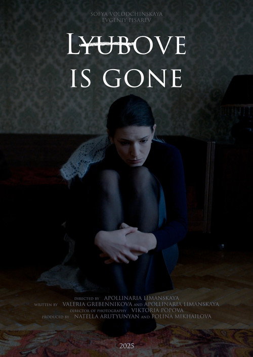 Movie poster for Lyubove is Gone (2025)