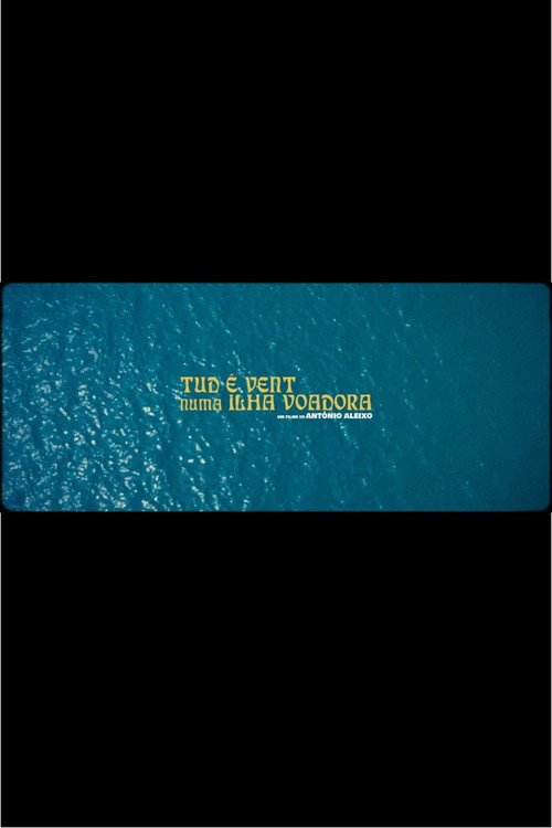 Movie poster for All is Wind on a Flying Island (2022)