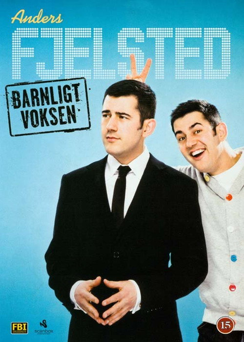 Movie poster for Anders Fjelsted: Barnligt Voksen (2011)