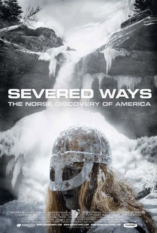 Movie poster for Severed Ways: The Norse Discovery of America (2009)