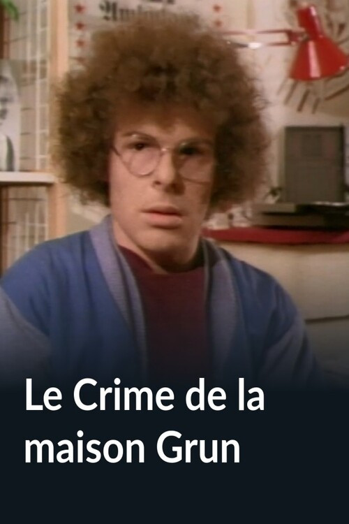 Movie poster for Le Crime de la maison Grun (1984)