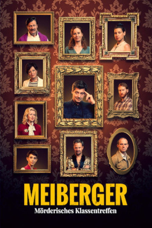Movie poster for Meiberger – Mörderisches Klassentreffen (2021)
