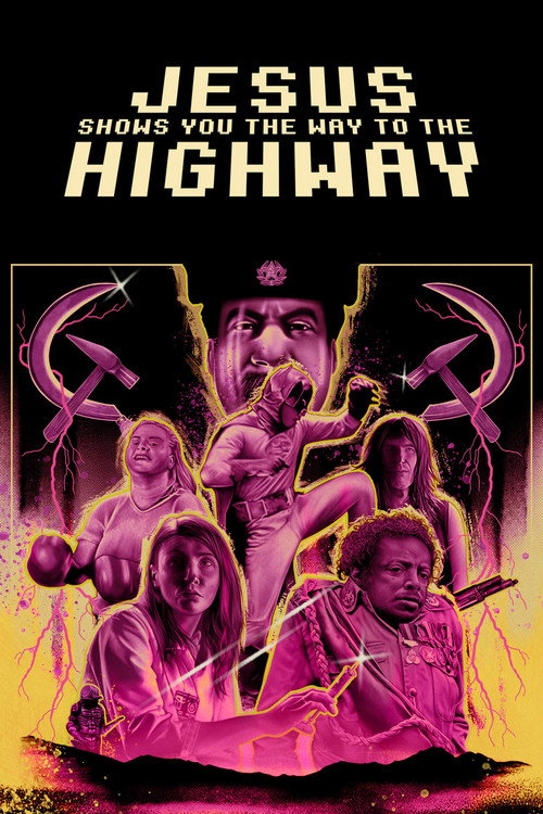 Movie poster for Jesus Shows You the Way to the Highway (2020)