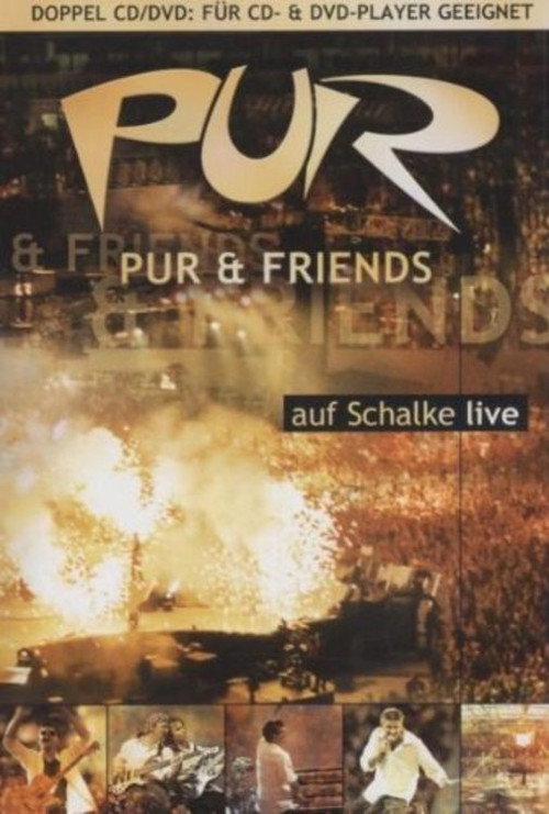 Movie poster for PUR & Friends auf Schalke live (2001)