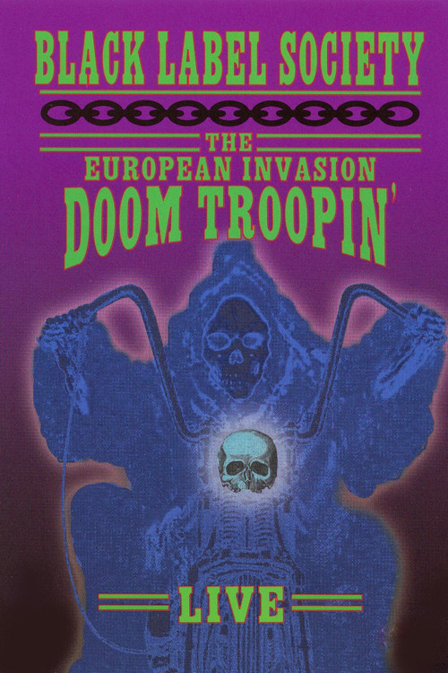 Movie poster for Black Label Society - The European Invasion Doom Troopin' Live (2006)