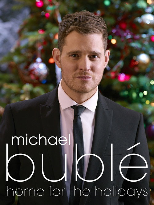 Movie poster for Michael Bublé: Home For The Holidays (2012)