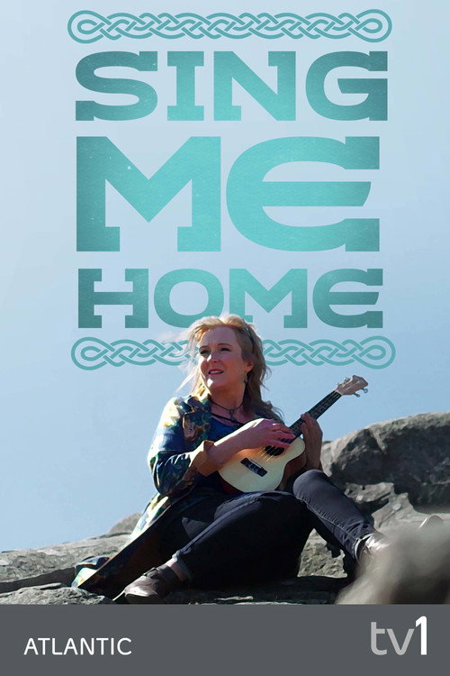 Series poster for Sing Me Home (2022)