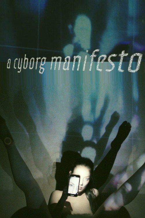 Movie poster for A Cyborg Manifesto (2021)