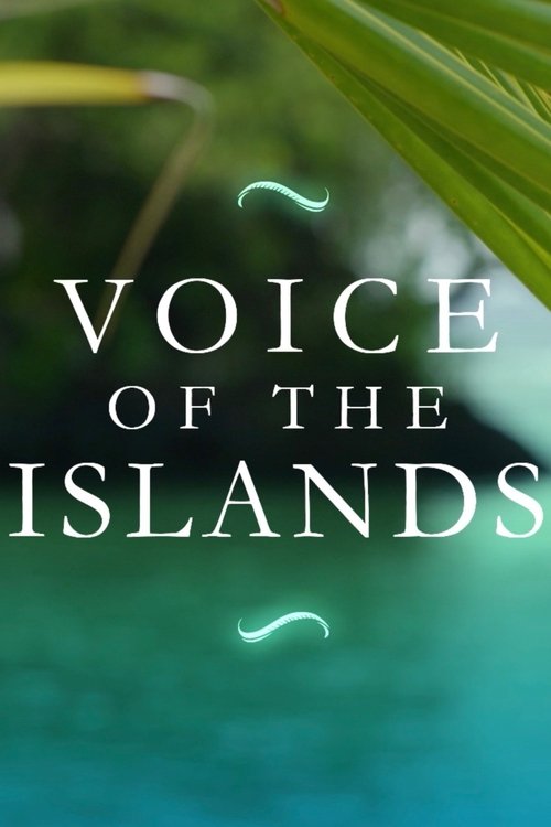 Movie poster for Voice of the Islands (2017)
