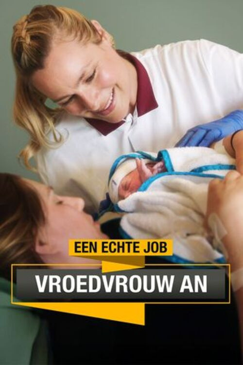 Een Echte Job: Vroedvrouw An poster