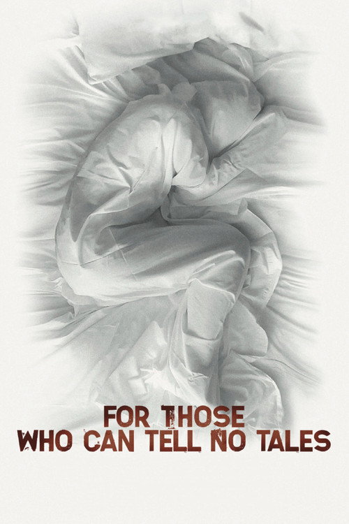 Movie poster for For Those Who Can Tell No Tales (2013)