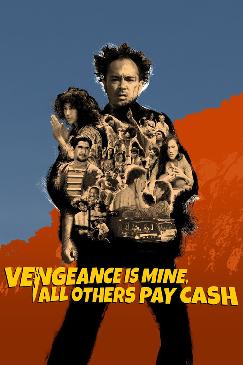 Movie poster for Vengeance Is Mine, All Others Pay Cash (2021)