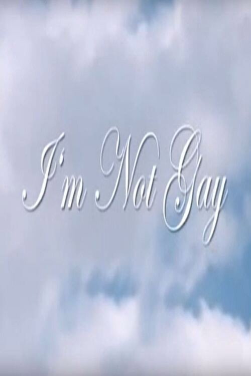 Movie poster for I'm Not Gay (2005)