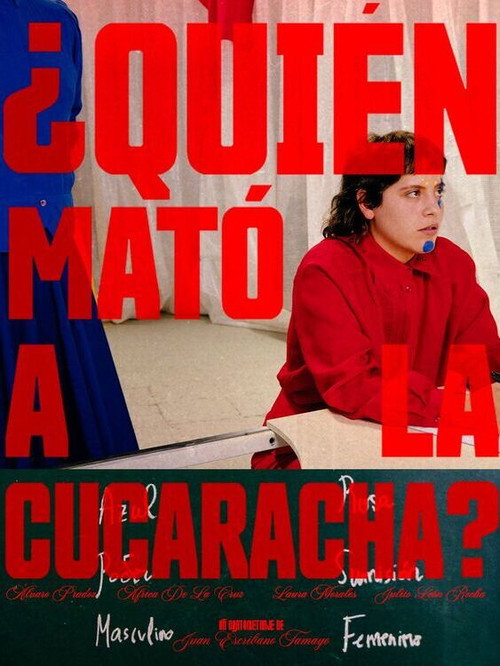 Movie poster for ¿Quién mató a la cucaracha? (2025)