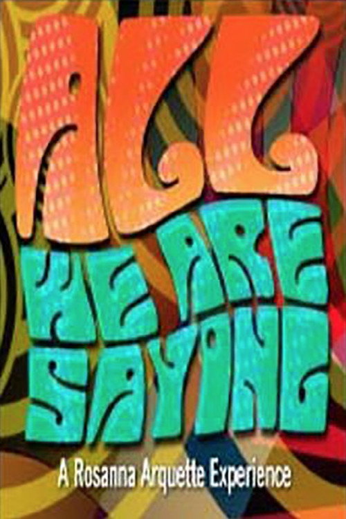 Movie poster for All We Are Saying (2005)
