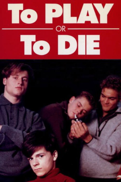 Movie poster for To Play or to Die (1990)