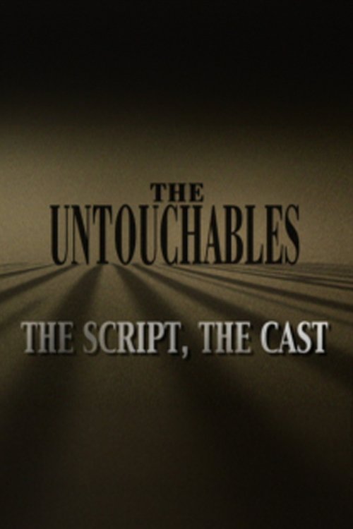 Movie poster for The Untouchables: The Script, the Cast (2004)
