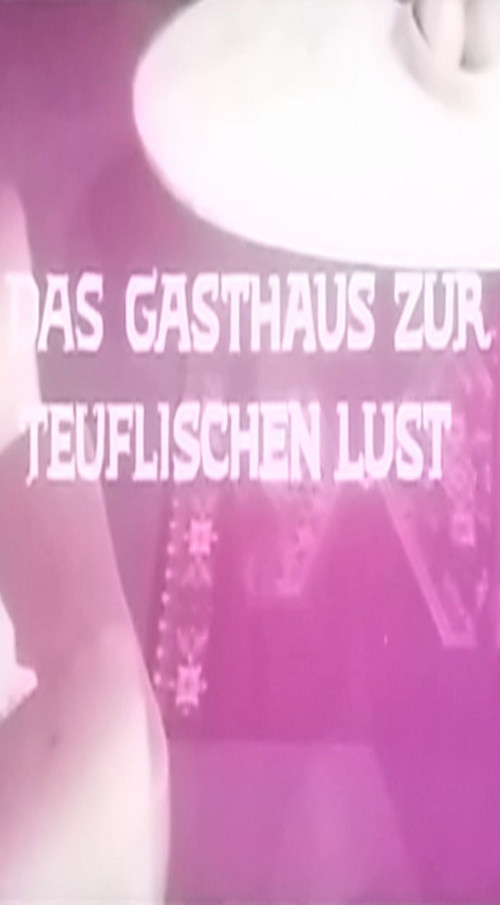 Movie poster for Das Gasthaus zur teuflischen Lust
