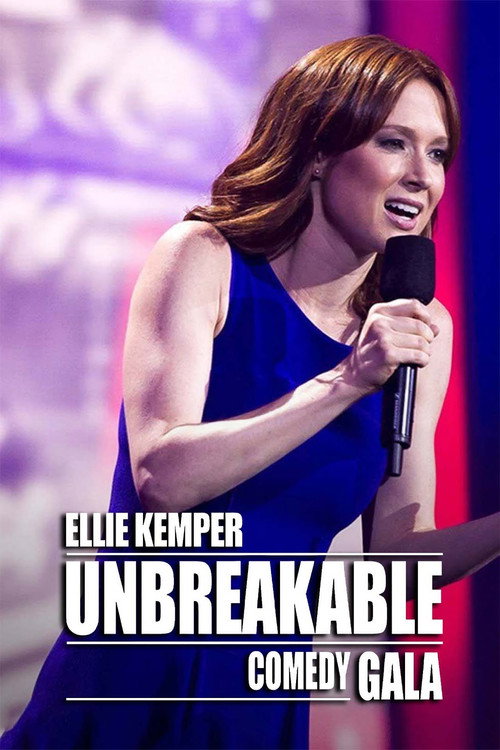 Movie poster for Ellie Kemper: Unbreakable Comedy Gala (2016)