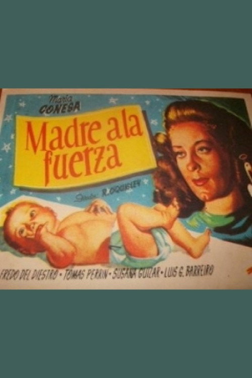 Movie poster for Madre a la fuerza (1940)