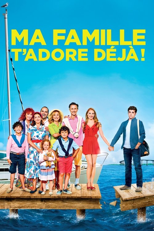 Movie poster for Ma famille t'adore déjà ! (2016)