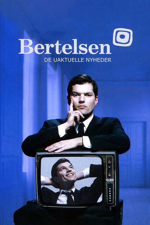 Bertelsen - De uaktuelle nyheder poster