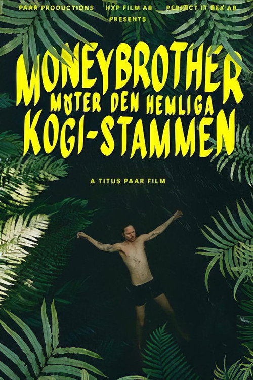 Movie poster for Moneybrother möter den hemliga Kogi-stammen (2019)