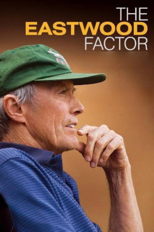 Movie poster for The Eastwood Factor (2010)