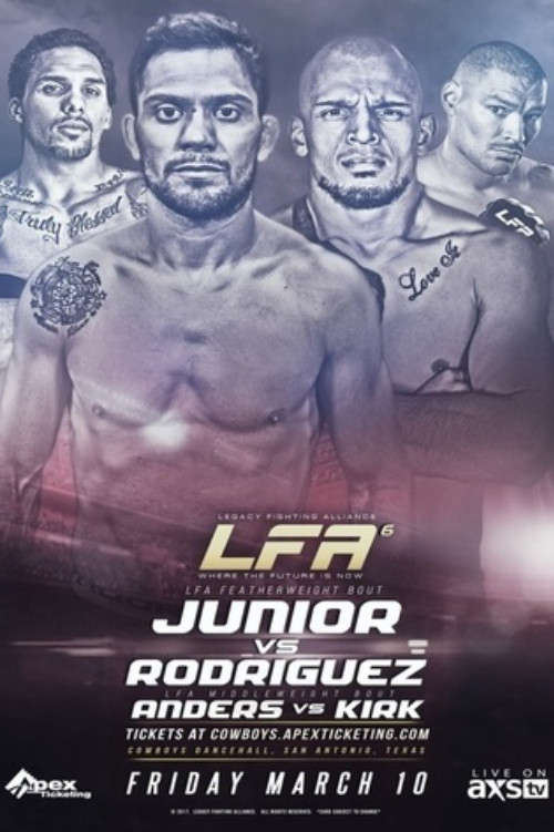 Movie poster for Legacy Fighting Alliance 6: Junior vs. Rodriguez (2017)