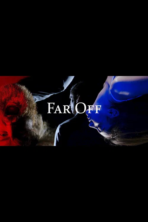 Movie poster for Far Off (2016)