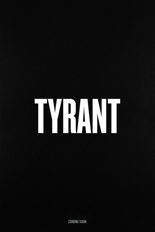 Movie poster for Tyrant