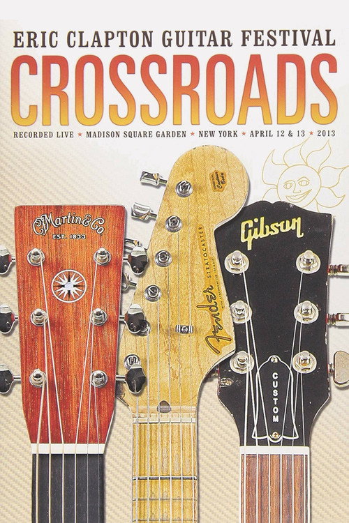 Movie poster for Eric Clapton's Crossroads Guitar Festival 2013 (2013)