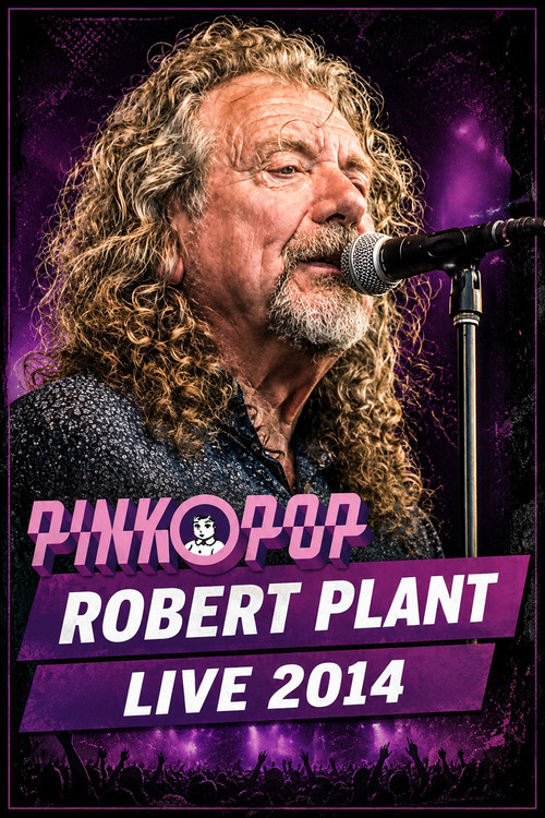 Movie poster for Robert Plant - Live at Pinkpop 2014