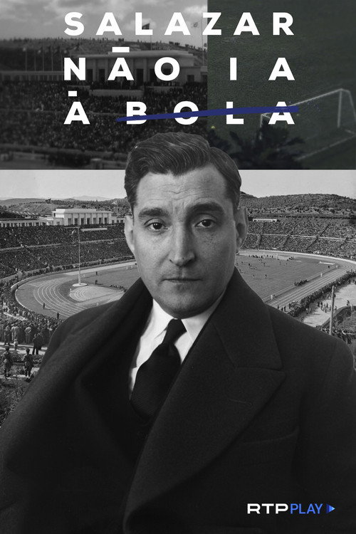 Movie poster for Salazar Não ia à Bola (2024)
