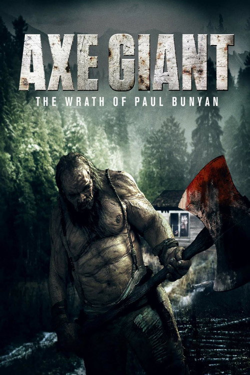 Movie poster for Axe Giant: The Wrath of Paul Bunyan (2013)