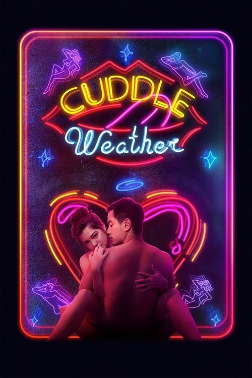 Movie poster for Cuddle Weather (2019)
