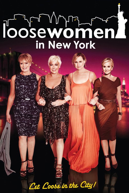 Movie poster for Loose Women in New York: Let Loose in the City (2010)