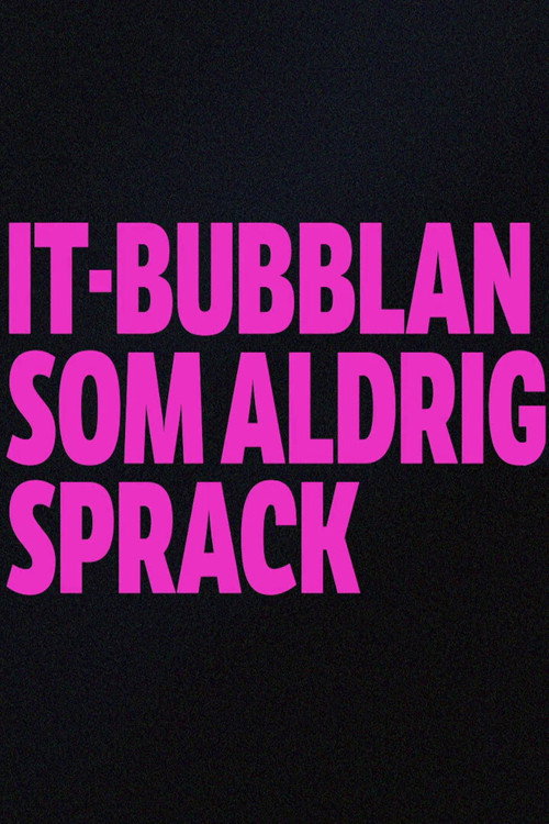 Movie poster for IT-bubblan som aldrig sprack (2021)