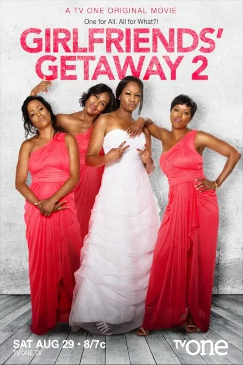 Movie poster for Girlfriends Getaway 2 (2015)