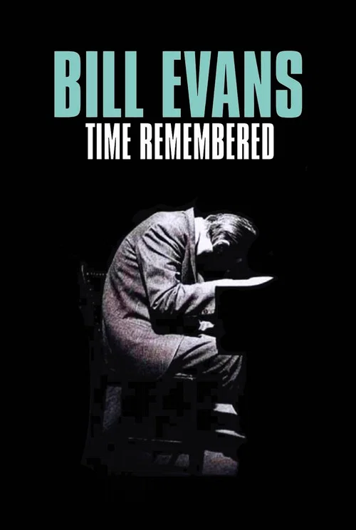 Movie poster for Bill Evans Time Remembered (2015)