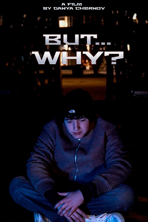 Movie poster for but... WHY? (2025)