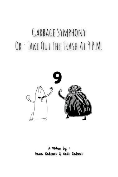 Garbage Symphony or : Take Out The Trash at 9 P.M. poster