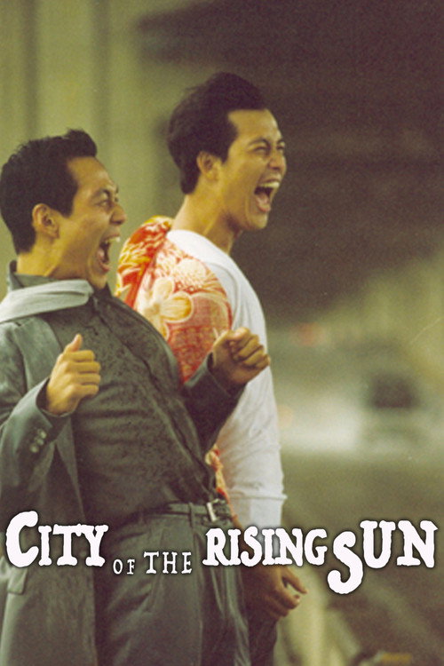 Movie poster for City of the Rising Sun (1999)